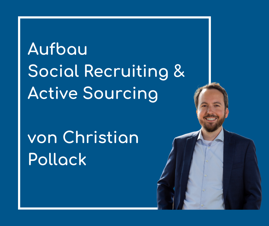 Aufbau Social Recruiting und Active Sourcing 