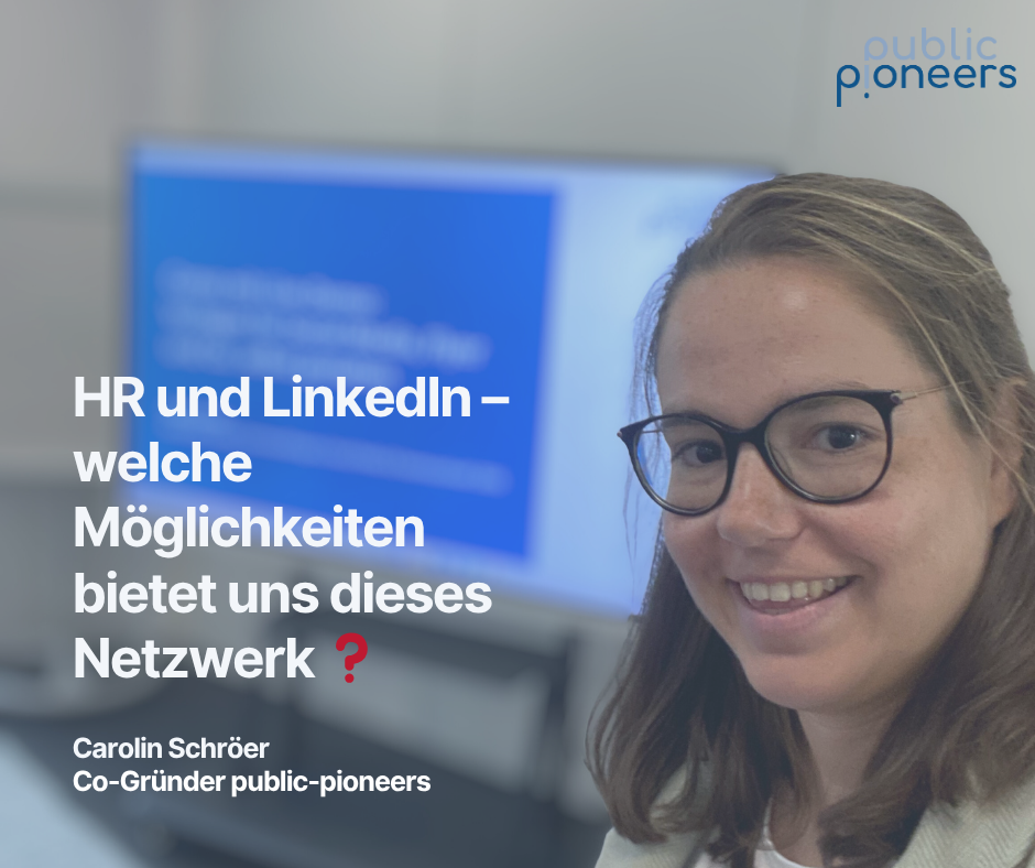 HR und LinkedIn – welche Möglichkeiten bietet uns dieses Netzwerk❓